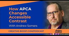 How APCA Changes Accessible Contrast with Andrew Somers