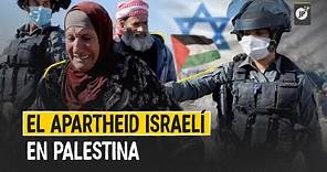 El Apartheid Israelí en Palestina