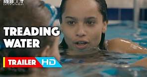 'Treading Water' Official Trailer (2015) - Zoë Kravitz, Douglas Smith, Carrie-Anne Moss Movie