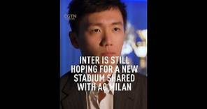 Inter Milan owner Steven Zhang: ‘It’s important for us to work with AC Milan’