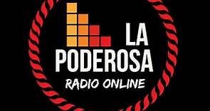 Transmisión en vivo de La Poderosa Radio Online