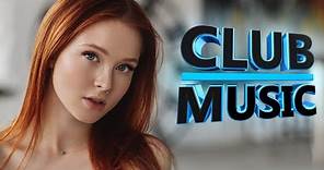 BEST CLUB MUSIC 2020 - Club Dance Music Mashups Remixes Mix - Dance MEGAMIX - CLUB MUSIC