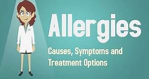 Allergies - Causes, Symptoms and Treatment Options