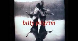 Billy Pilgrim - Try