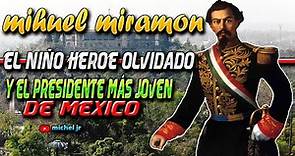 MIGUEL MIRAMON EL NIÑO HÉROE OLVIDADO DE MÉXICO QUE SE HIZO PRESIDENTE | EL PRESIDENTE MAS JOVEN!!