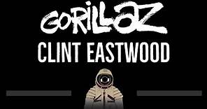 Gorillaz • Clint Eastwood (CC) 🎤 [Karaoke] [Instrumental Lyrics]