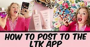 LTK TUTORIAL How to post to the LTK Shopping app - Influencer advice