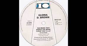 GLORIA D. BROWN - The More They Knock The More I Love You [Vocal] (Extended)