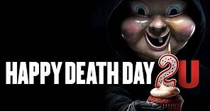 Happy Death Day 2U | Trailer | Own it now on Blu-ray, DVD & Digital