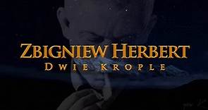 Zbigniew Herbert - Dwie Krople
