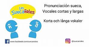 Pronunciación sueca, Vocales cortas y largas