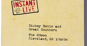 Dickey Betts And Great Southern - The Odeon Cleveland, OH 3/09/04