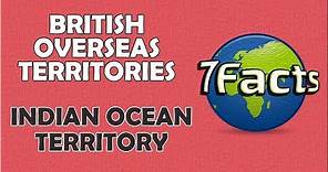 7 Facts about the British Indian Ocean Territory