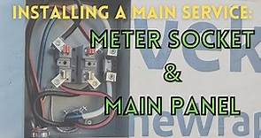 How To Install a Meter Socket and Main Panel