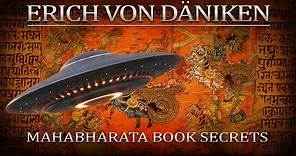 Erich von Däniken - The Ancient Mahabharata Book & The Story of Gigantic Motherships