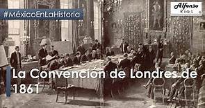 La Convención de Londres de 1861