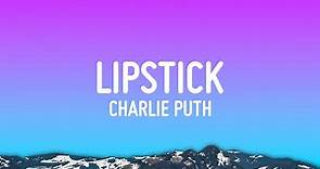 Charlie Puth - Lipstick (Lyrics)