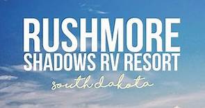 Rushmore Shadows RV Resort - Rapid City, South Dakota - a Drivin' & Vibin' Travel Vlog