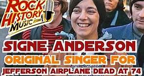 Original Singer for Jefferson Airplane Signe Anderson Dead at 74: Full report