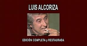 LUIS ALCORIZA A FONDO - EDICIÓN COMPLETA y RESTAURADA