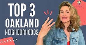 Oakland Neighborhoods Guide | 3 TOP Neighborhoods to live in Oakland California