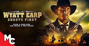 Wyatt Earp Shoots First | Full Movie | Action Western