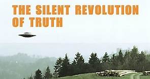 The Silent Revolution of Truth (2007)