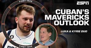 Mavericks owner Mark Cuban reveals his expectations for Luka Doncic & Kyrie Irving 🏀 | First Take