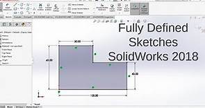 SolidWorks 2018 Tutorial For Beginners _ Fully Defined Sketches