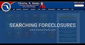 Learn how to search foreclosures on the Collier County clerk of Courts and Comptroller website.