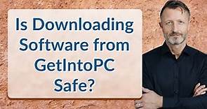 Is Downloading Software from GetIntoPC Safe?