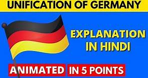 Unification of Germany in 5 points - Class 10 History: Unification process of Germany Short Note