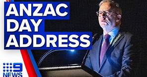 Anzac Day 2023: Prime Minister delivers Anzac Day address | 9 News Australia