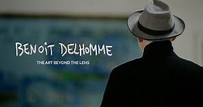 Benoit Delhomme, the art beyond the lens