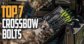 Best Crossbow Bolts 2023 - Top 5 Crossbow Bolts For Hunting & Archery