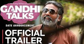 GANDHI TALKS TRAILER | Vijay Sethupathi, Aditi Rao Hydari | Gandhi Talks Movie Trailer #gandhitalks