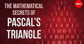 The mathematical secrets of Pascal’s triangle - Wajdi Mohamed Ratemi