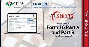 How to Download Form 16 Part A and Part B | Form 16-Part A & B | Sensys | Traces | EasyTDS Software