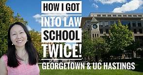 How I got into Law School (twice)! Applying to Law School - UC Hastings & Georgetown Law