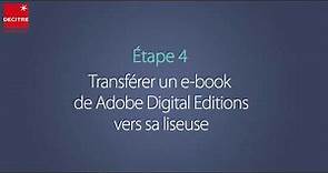 Comment transférer un e-book sur sa liseuse depuis Adobe Digital Editions