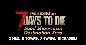 Seed Showcase: Destination Zero. 7 Days to Die, Console.