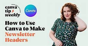 How to Use Canva to Make Newsletter Headers