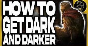 How to Play Dark and Darker RIGHT NOW - Dark and Darker Guide