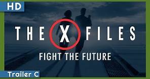 The X-Files: Fight the Future (1998) Trailer C