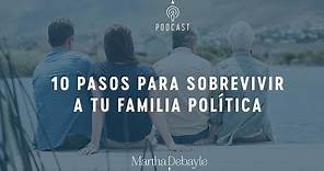 10 pasos para sobrevivir a tu familia política| Martha Debayle