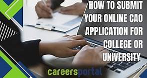 How To Submit Your Online CAO application for College or University | Careers Portal
