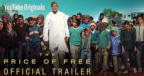 The Price of Free - Official Trailer