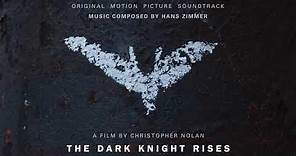 The Dark Knight Rises Official Soundtrack | Rise – Hans Zimmer | WaterTower