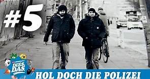 DIES DAS - NR.05 - TEIL 5 - HOL DOCH DIE POLIZEI - MILTON WELSH INTERVIEW (OFFICIAL HD VERSION)