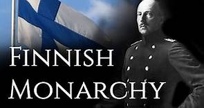 That time Finland became a monarchy for a month